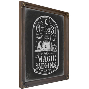 The Magic Begins Sign Halloween wall art, Bourbon frame