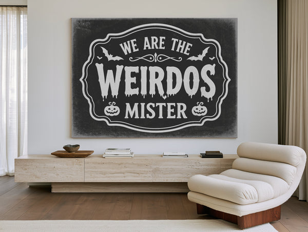 We Are the Weirdos Sign Halloween wall art in a styled room