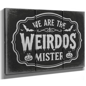 We Are the Weirdos Sign Halloween wall art in a styled room