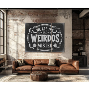 We Are the Weirdos Sign Halloween wall art in a styled room