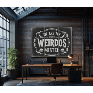 We Are the Weirdos Sign Halloween wall art in a styled room