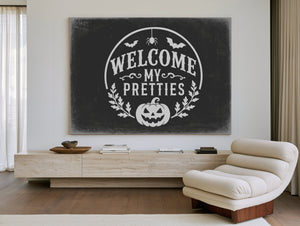 Welcome My Pretties Sign Halloween wall art in a styled room