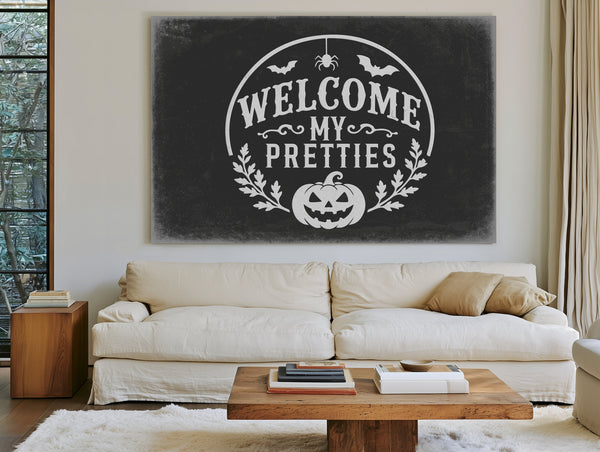 Welcome My Pretties Sign Halloween wall art in a styled room