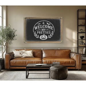 Welcome My Pretties Sign Halloween wall art in a styled room