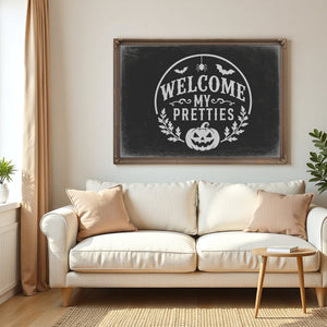 Welcome My Pretties Sign Halloween wall art in a styled room