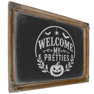 Welcome My Pretties Sign Halloween wall art, Verdigris frame