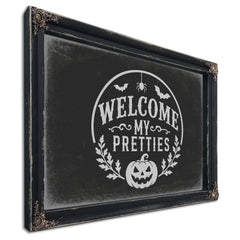 Welcome My Pretties Sign Halloween wall art, Ebony frame