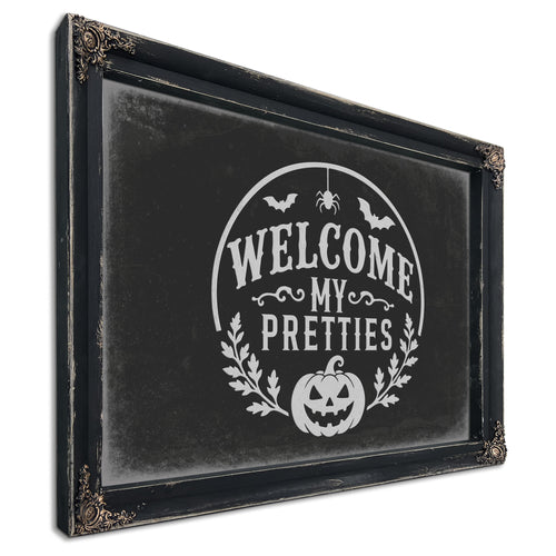 Welcome My Pretties Sign Halloween wall art, Ebony frame