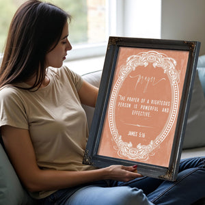 Bella Frye James 5:16 Wall Art – The Prayer of the Righteous is Powerful – Scripture Print