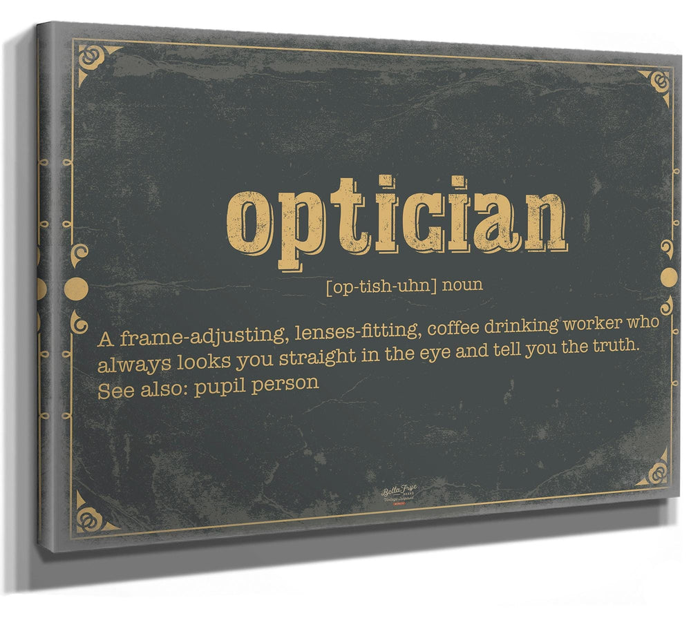 Bella Frye Home & Garden > Decor > Artwork Optician Word Definition Wall Art - Gift for Optician Dictionary Artwork