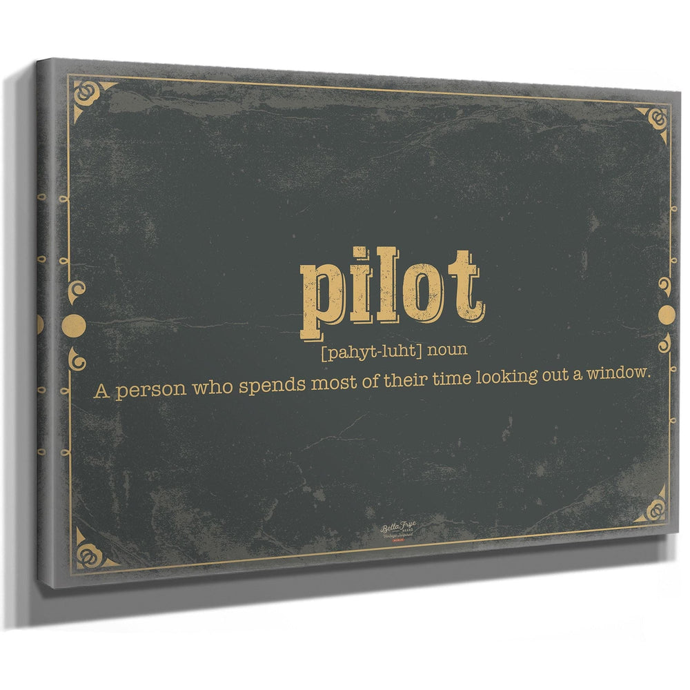 Bella Frye Home & Garden > Decor > Artwork Pilot Word Definition Wall Art - Gift for Pilot Dictionary Artwork