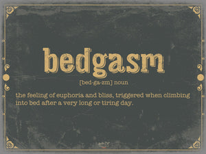 Bella Frye Home & Garden > Decor > Artwork 24" x 18" / Fine Art Paper Bedgasm Word Definition Wall Art - Gift for Bedgasm Dictionary Artwork