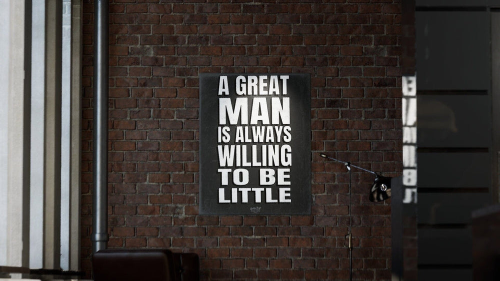 Bella Frye Home & Garden > Decor > Artwork A Great Man Quote - Quotes for Men