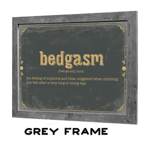 Bella Frye Home & Garden > Decor > Artwork Bedgasm Word Definition Wall Art - Gift for Bedgasm Dictionary Artwork