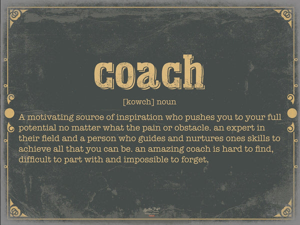 Bella Frye Coach Word Definition Wall Art - Gift for Coach Dictionary Artwork