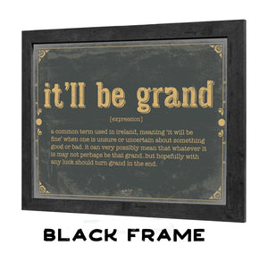 Bella Frye It'll Be Grand Word Definition Wall Art - Gift for It'll Be Grand Dictionary Artwork