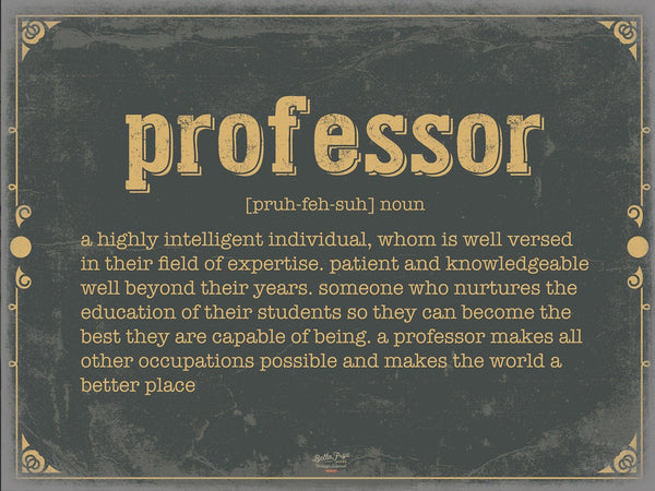 Bella Frye Professor Word Definition Wall Art - Gift for Professor Dictionary Artwork