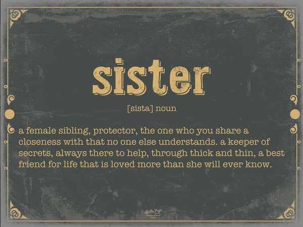 Bella Frye Sister Word Definition Wall Art - Gift for Sister Dictionary Artwork