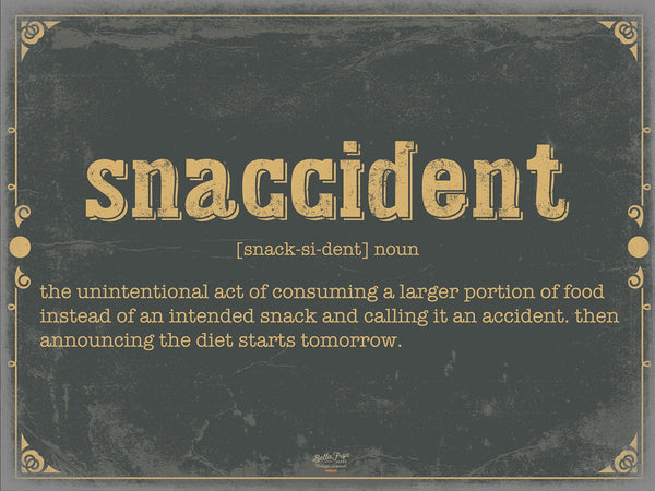 Bella Frye Snaccident Word Definition Wall Art - Gift for Snaccident Dictionary Artwork