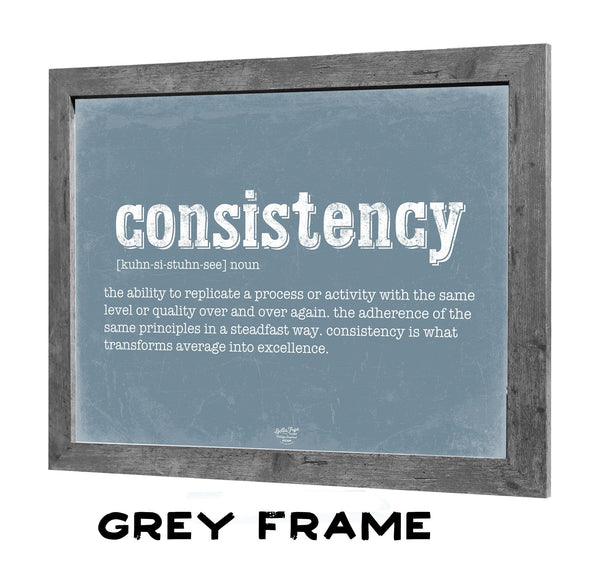 Bella Frye Consistency Definition Wall Art - Gift for Consistency Dictionary Artwork