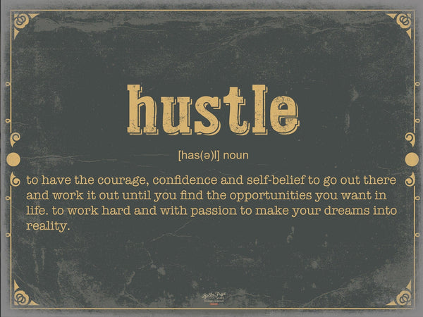 Bella Frye Hustle Word Definition Wall Art - Gift for Hustle Dictionary Artwork