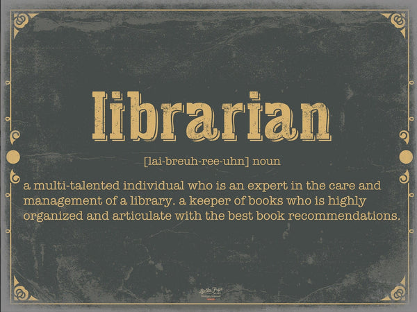 Bella Frye Librarian Word Definition Wall Art - Gift for Librarian Dictionary Artwork