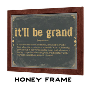 Bella Frye It'll Be Grand Word Definition Wall Art - Gift for It'll Be Grand Dictionary Artwork