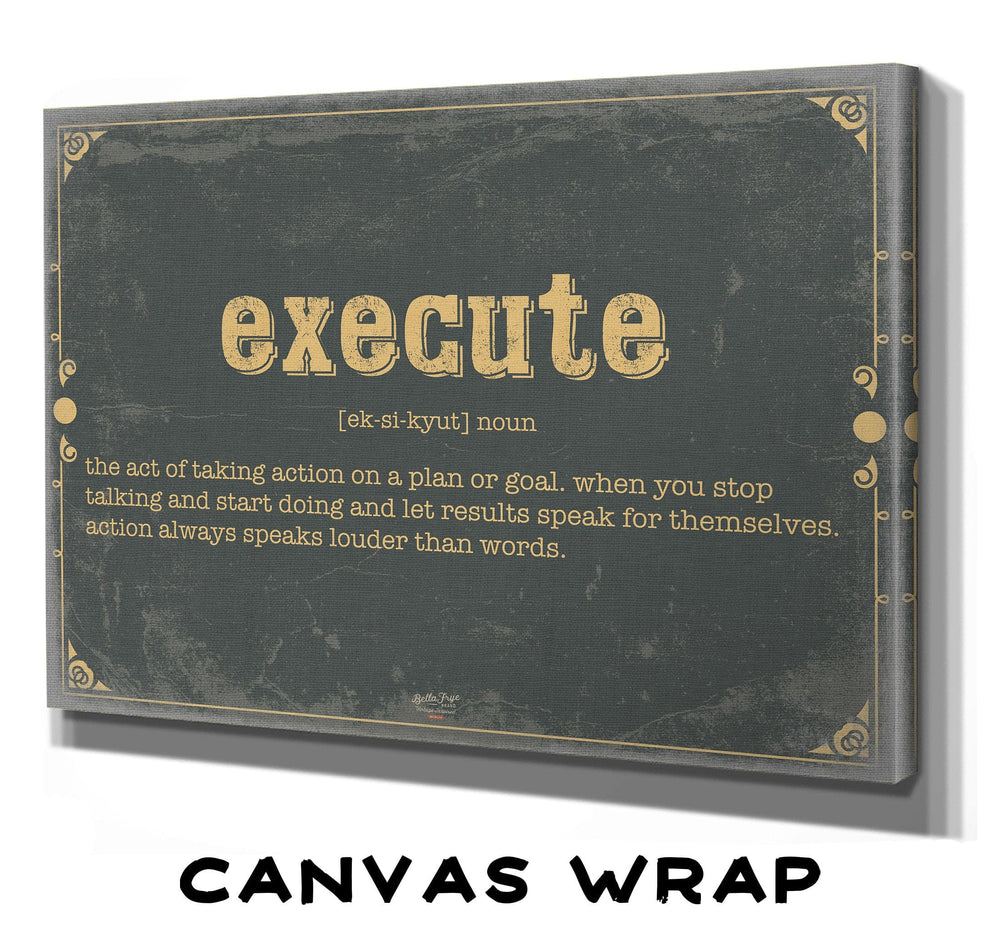 Bella Frye Execute Word Definition Wall Art - Gift for Strength Dictionary Artwork