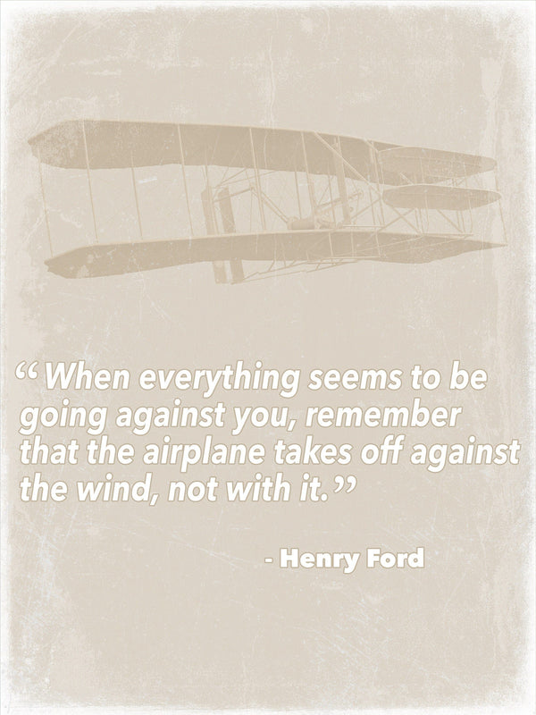 Bella Frye Henry Ford Inspirational Pilot Quote Wall Art - Airplane Takes Off Against the Wind Quote